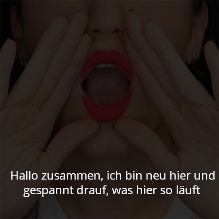 Hallo zusammen, ich bin neu hier und gespannt drauf, was hier so läuft